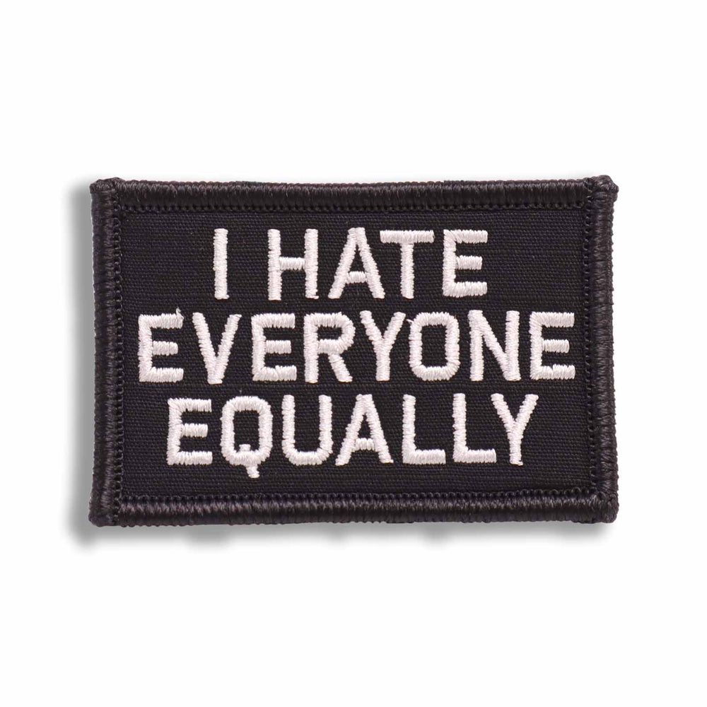 Supplies - Identification - Morale Patches - Offbase I Hate Everyone Equally Patch