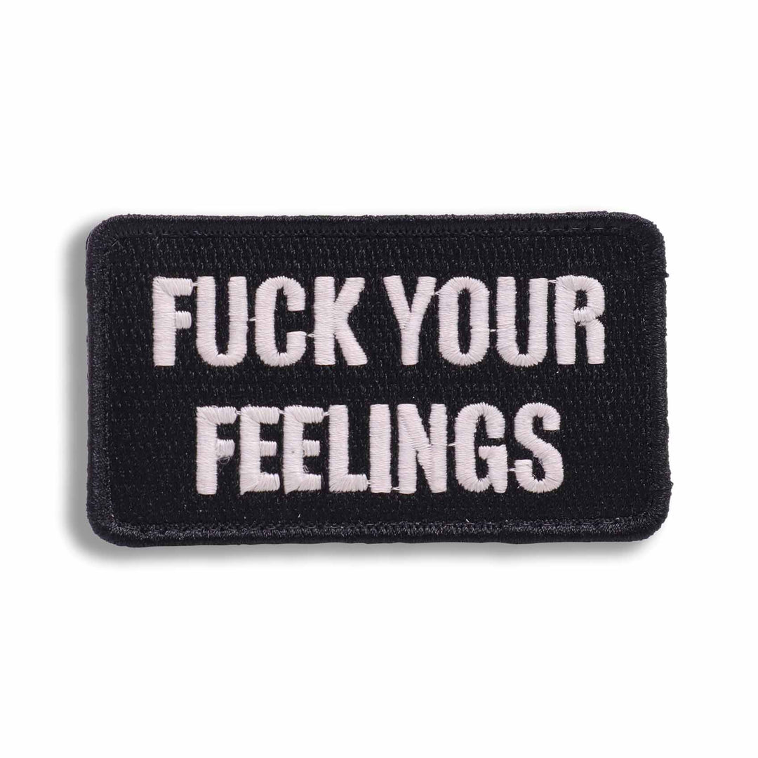 Supplies - Identification - Morale Patches - Tactical Outfitters F#ck Your Feelings Morale Patch