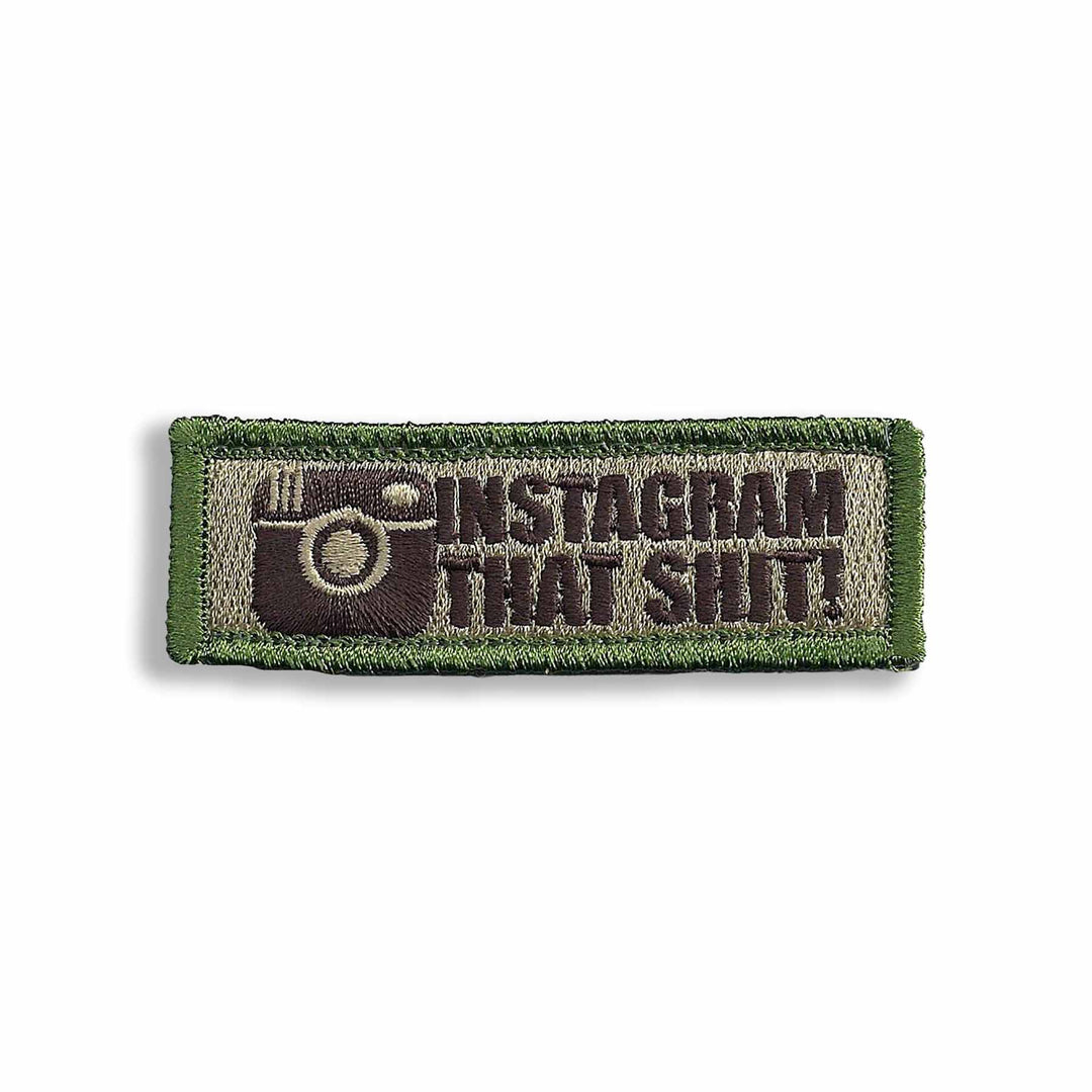 Tactical Outfitters Instagram That Shit Patch – Offbase Supply Co.